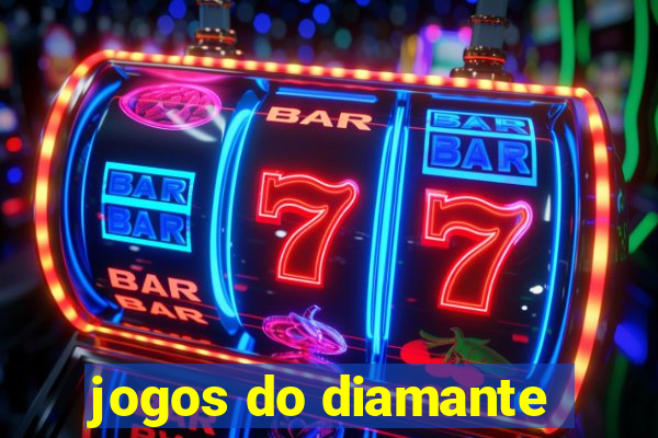 jogos do diamante